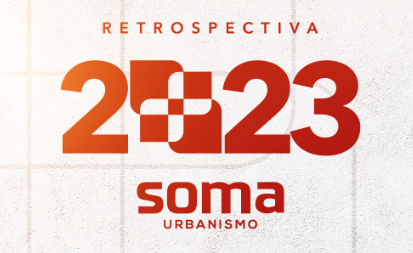 Layout Retrospectiva 2023 Soma Urbanismo
